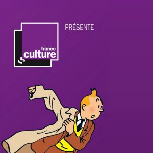 kideaz tintin france culture podcast enfants