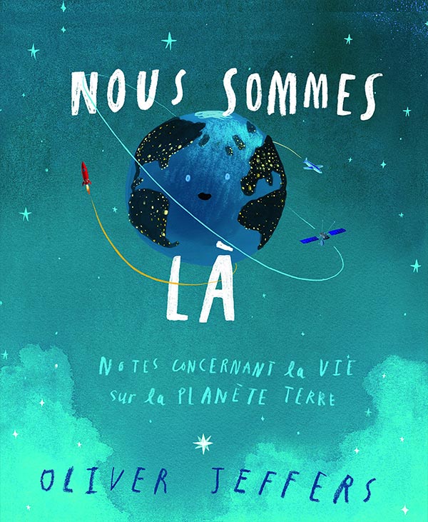 kideaz selection litteraire nous sommes la notes concernant vie planete terre oliver jeffers 2