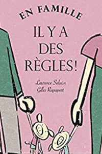 kideaz   copyright   en famille il y a des regles   laurence salaun et gilles rapaport